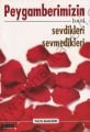 Peygamberimizin (sav) Sevdikleri Sevmedikleri - Tacettin Uzun