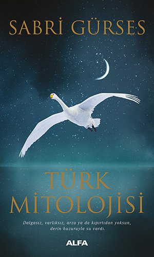 Türk Mitolojisi, Sabri Gürses