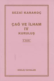 Çağ ve İlham 4, Sezai Karakoç