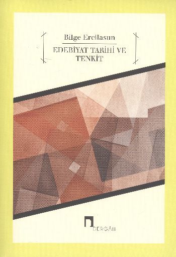 Edebiyat Tarihi ve Tenkit, Bilge Ercilasun