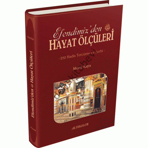 Peygamber Efendimizden Hayat Ölçüleri