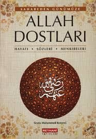 Allah Dostları; Hayatları - Sözleri - Menkıbeleri, Reyhani Yayınları