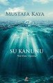 Su Kanunu, Mustafa Kaya, Fenomen Kitap