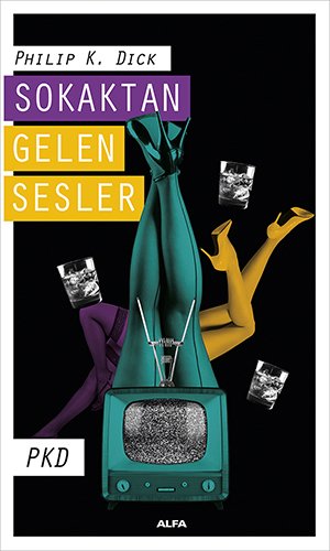 Sokaktan Gelen Sesler, Philip K. Dick