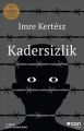 Kadersizlik, Imre Kertesz