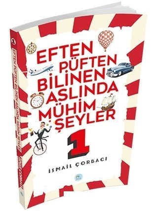 Eften Püften Bilinen Aslında Mühim Şeyler 1, İsmail Çorbacı