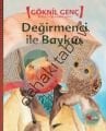 DEĞİRMENCİ İLE BAYKUŞ, Göknil Genç