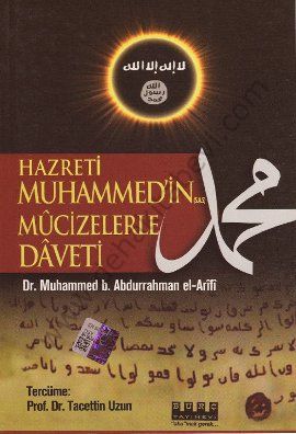 Hz. Muhammedin (s,a,v,) Mucizelerle Daveti -