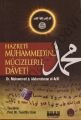 Hz. Muhammedin (s,a,v,) Mucizelerle Daveti -