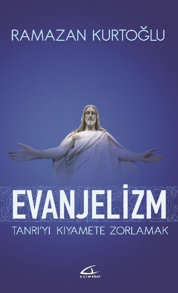 Evanjelizm, Ramazan Kurtoğlu, Asi Kitap
