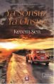 Ya Sonsuz Ya Onsuz, Menekşe Kitap