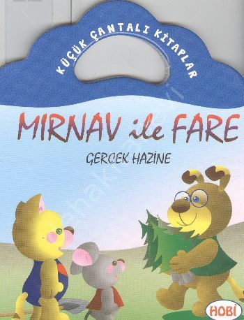 Mırnav İle Fare Gerçek Hazine 2+Yaş Küçük Çantalı Kitaplar , Hobi Yayınevi