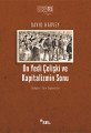 On Yedi Çelişki ve Kapitalizmin Sonu, David Harvey