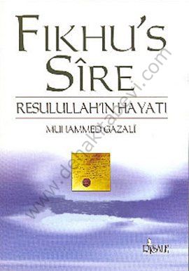 Fıkhu's Sire Resulullahın Hayatı, Muhammed Gazali