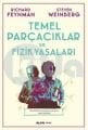 Temel Parçacıklar ve Fizik Yasaları, Steven Weinberg