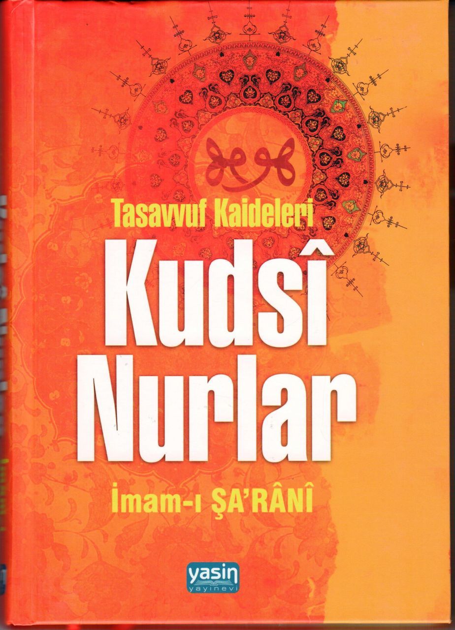 Kudsi Nurlar, Tasavvuf Kaideleri, İmam Şarani