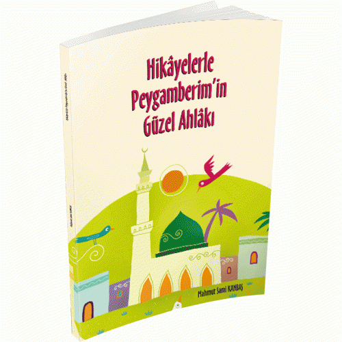 Hikaylerle Pey.  Güzel Ahlakı , Erkam Yayınları
