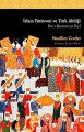 İslâm Fütüvveti Ve Türk Ahiliği - İbn-İ Battuta'ya Zeyl, İşaret Yayınları
