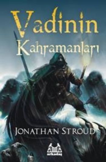 Vadinin Kahramanları, Jonathan Stroud, Arkadaş