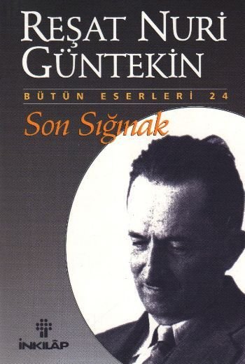Son Sığınak, Reşat Nuri Güntekin