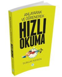 Anlayarak ve Öğrenerek Hızlı Okuma, Turgay Keskin