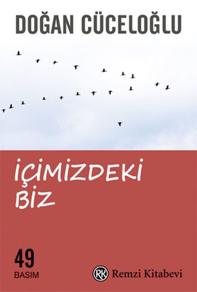 İçimizdeki Biz, Doğan Cüceloğlu, Remzi Kitabevi