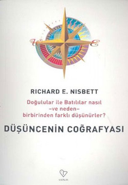 Düşüncenin Coğrafyası, Richard E. Nisbett Varlık Yayınları