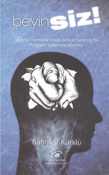 Beyinsiz, Bahtiyar Kürklü