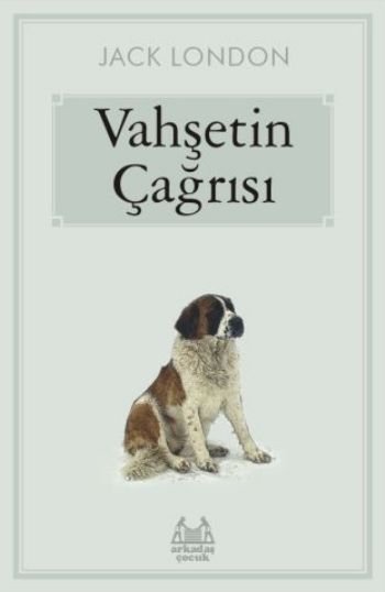 Vahşetin Çağrısı, Jack London, Arkadaş