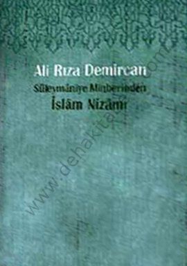 Süleymaniye Minberinden İslam Nizamı, Ali Rıza Demircan