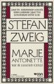 Marie Antoinette, Stefan Zweig