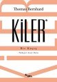 Kiler, Thomas Bernhard