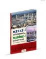 Mekke-i Mükerreme ve Medine-i Münevvere, Adem Fidan