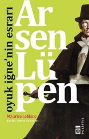 ARSEN LÜPEN OYUK İĞNENİN ESRARI
