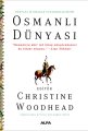 Osmanlı Dünyası, Christine Woodhead