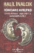Rönesans Avrupası Seçme Eserler - 5, Halil İnalcık