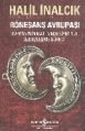 Rönesans Avrupası Seçme Eserler - 5, Halil İnalcık