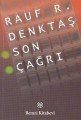Son Çağrı,Rauf R. Denktaş