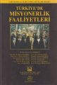 Türkiyede Misyonerlik Faaliyetleri, Heyet