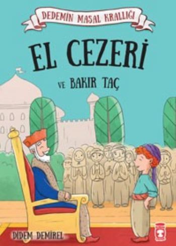 El Cezeri ve Bakır Taç - Dedemin Masal Krallığı 1