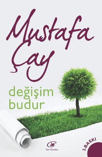 Değişim Budur, Mustafa Çay