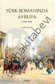 Türk Romanında Avrupa, Ahmet Koçak
