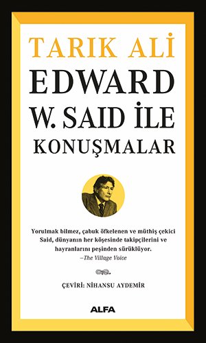 Edward W. Said ile Konuşmalar, Tarık Ali