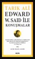 Edward W. Said ile Konuşmalar, Tarık Ali