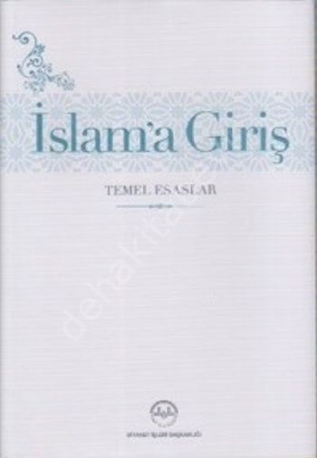 İslam'a Giriş - Temel Esaslar, Diyanet İşleri Başkanlığı