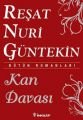 Kan Davası (Özel Baskı), Reşat Nuri Güntekin