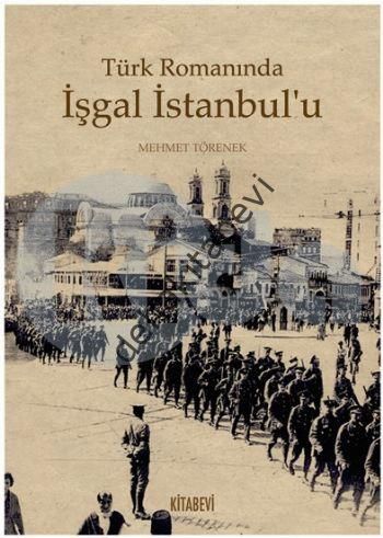 Türk Romanında İşgal İstanbul'u, Mehmet Törenek
