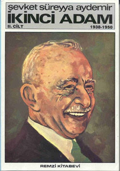 İkinci Adam Cilt: 2 1938-1950,  Şevket Süreyya Aydemir