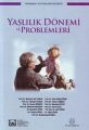 Yaşlılık Dönemi Ve Problemleri, Heyet