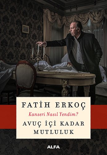 Avuç İçi Kadar Mutluluk, Fatih Erkoç